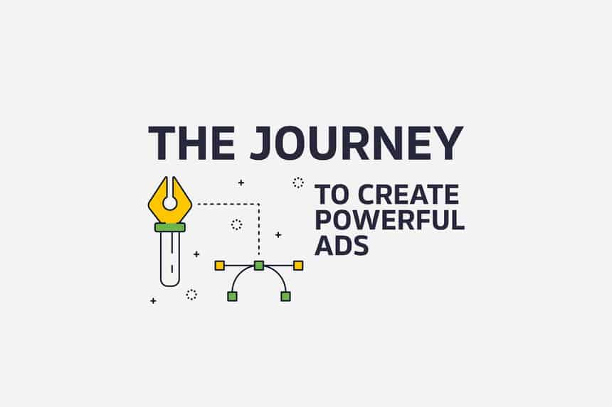 the journey to create powerful ads